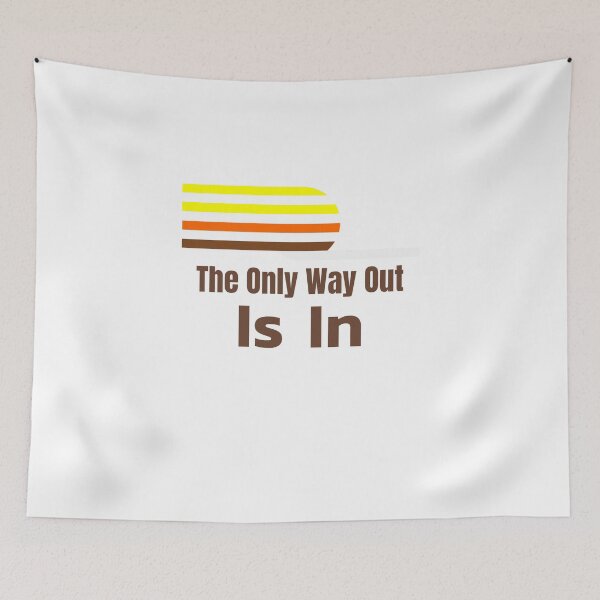 Item preview, Custom NINE3NINE - The Only Way Out Is In designed and sold by Nine3Nine.