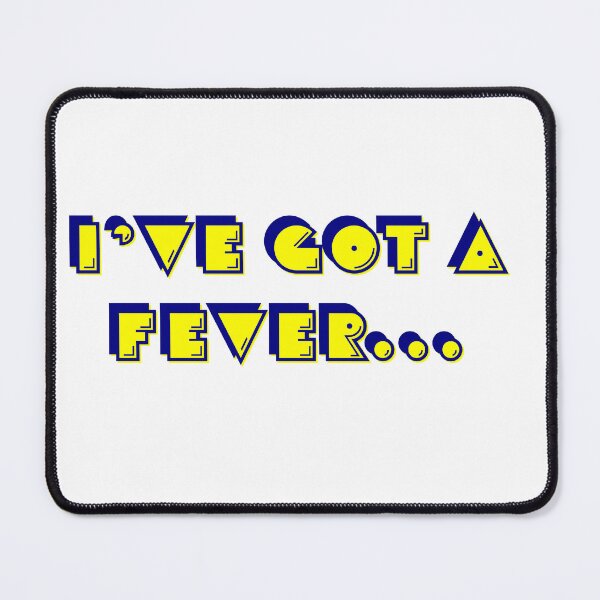 Item preview, I've Got A Fever.... Pac-Man / SNL Skit Crossover by 8 Bit Den designed and sold by 8BitDen.