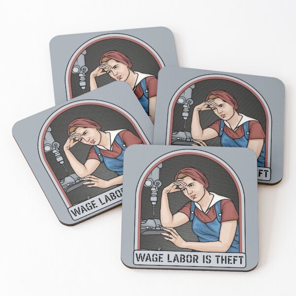 Item preview, Wage Labor is Theft designed and sold by Unhinged Heather.