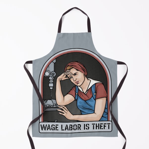 Item preview, Wage Labor is Theft designed and sold by Unhinged Heather.