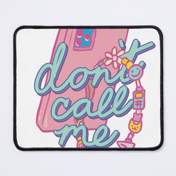 Item preview, don’t call me designed and sold by Hope-Ann.