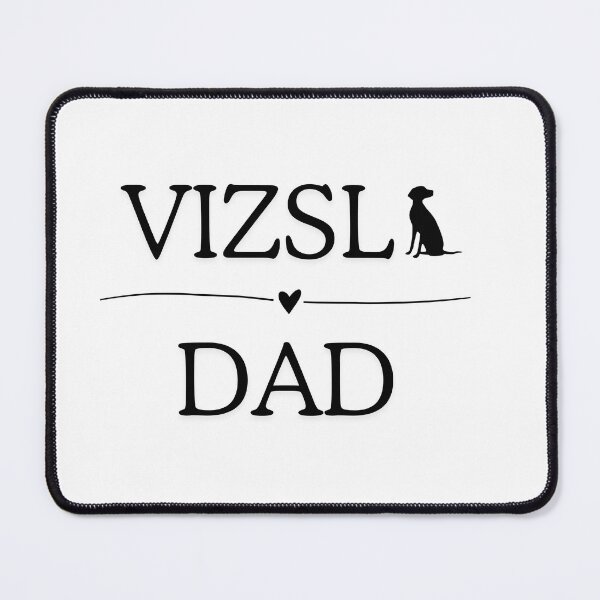Item preview, Vizsla Dad designed and sold by Waldmoeve.