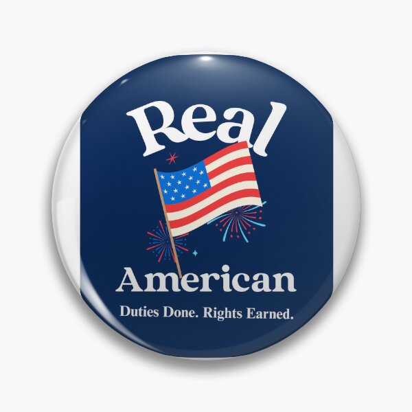 Item preview, Real American – Duties Done. Rights Earned. designed and sold by stepstogreen.