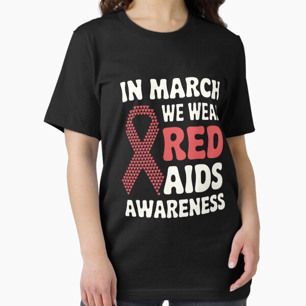 Item preview, In March We Wear Red HIV AIDS Awareness Aids Hiv Warrior designed and sold by PortraitFantasy.
