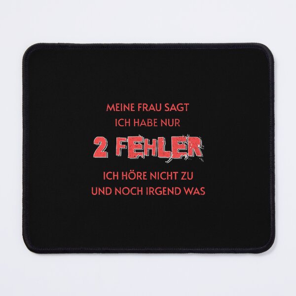 Item preview, My wife says I only have two faults I don't listen and something else designed and sold by Pflugart.