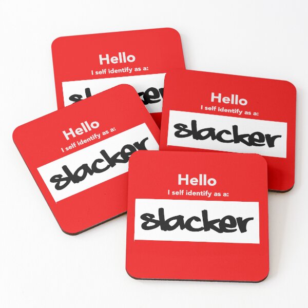 Item preview, Hello I Self identify as a Slacker (Parody) designed and sold by StudioX27.