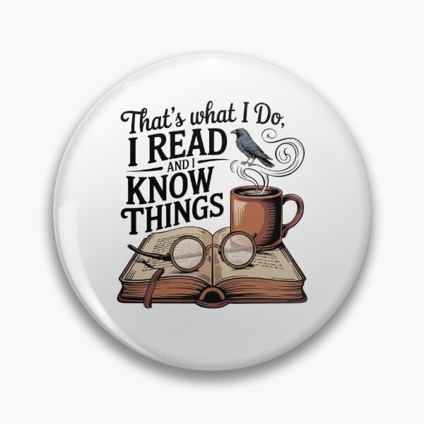 Item preview, That's What I Do, I Read and I Know Things designed and sold by Mateusz Majcherek.