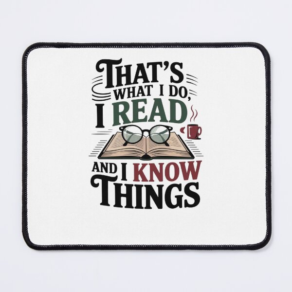 Item preview, That's What I Do, I Read and I Know Things designed and sold by Mateusz Majcherek.