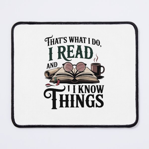 Item preview, That's What I Do, I Read and I Know Things designed and sold by Mateusz Majcherek.