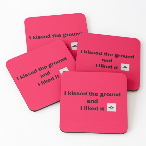 Item preview, I kissed the ground and I liked it  designed and sold by Pawblematic .