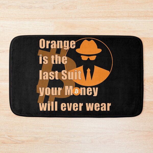 Item preview, Orange is the last suit for your money designed and sold by OrangePilled.