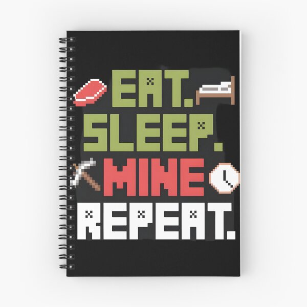 Item preview, Eat Sleep Mine Repeat designed and sold by Dilwish5.