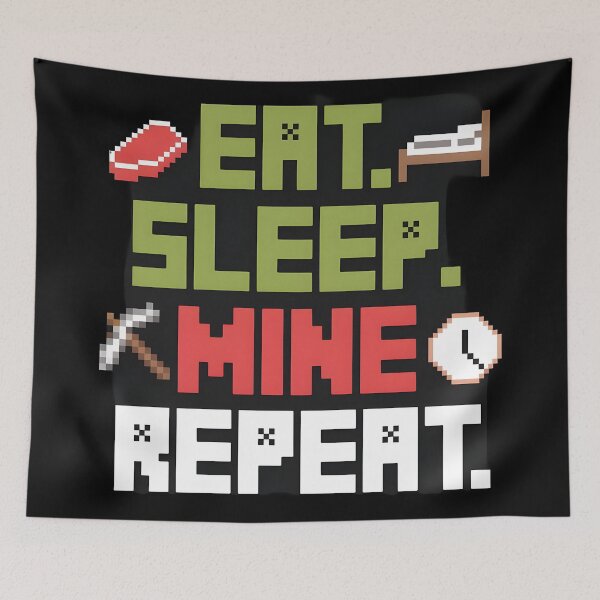 Item preview, Eat Sleep Mine Repeat designed and sold by Dilwish5.