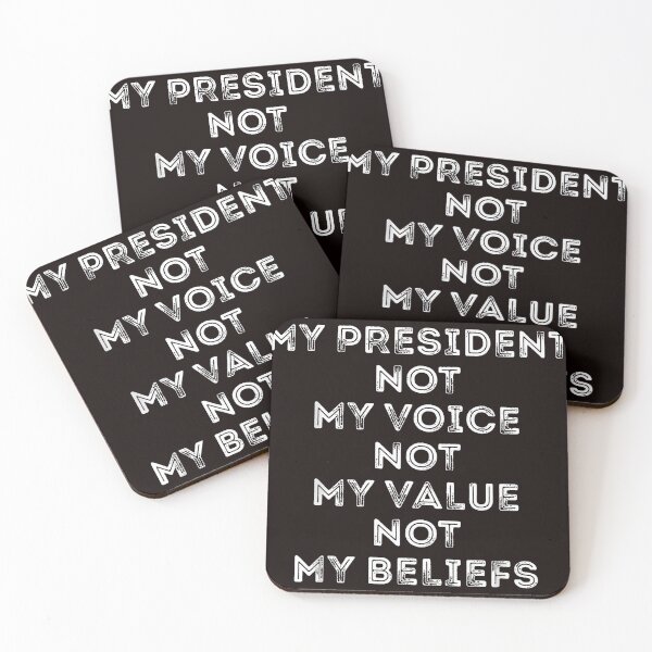 Item preview, Not My President Not My Voice Not My Value Not My Beliefs designed and sold by MAKOPOKOShop.