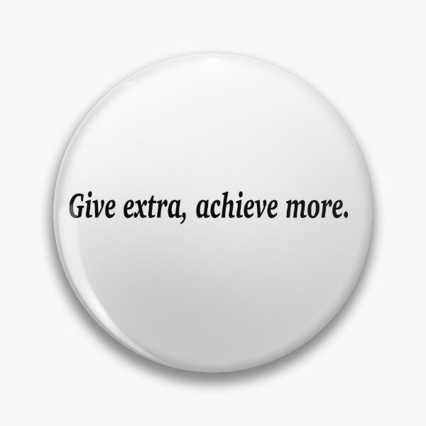 Item preview, Give extra, achieve more. designed and sold by fanzen69.