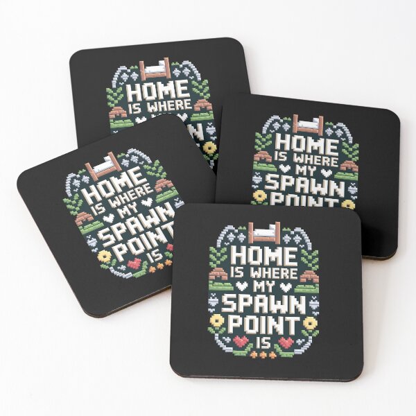 Item preview, Home is where my spawn point is designed and sold by Dilwish5.