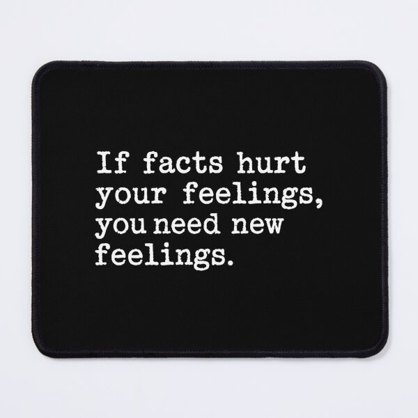 Item preview, Bold Facts Over Feelings Funny Quote Design Blunt Edgy Witty designed and sold by w1ckerman.