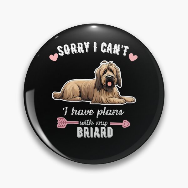 Item preview, Sorry I Can't, I Have Plans With My Briard - Funny French Shepherd Dog Design designed and sold by GoodyPaws.