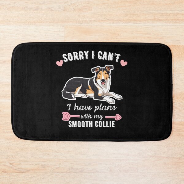 Item preview, Sorry I Can't, I Have Plans With My Smooth Collie - Smart Dog Lover Design designed and sold by GoodyPaws.