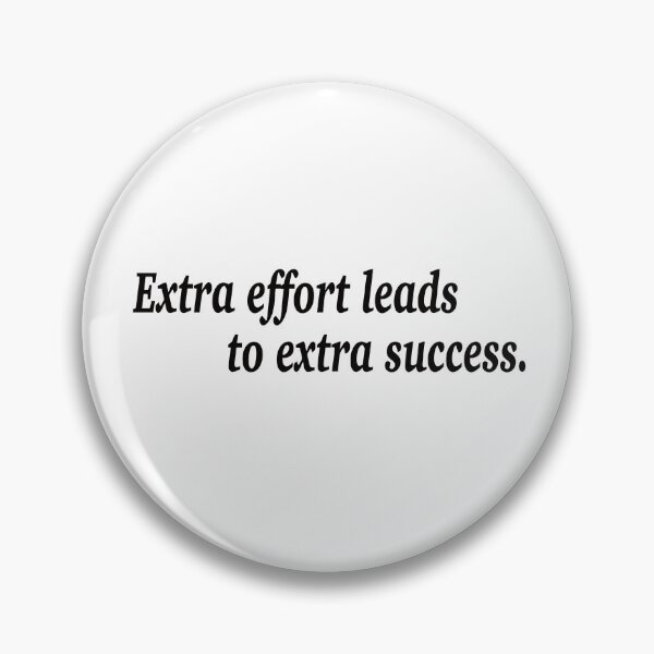 Item preview, Extra effort leads to extra success. designed and sold by fanzen69.