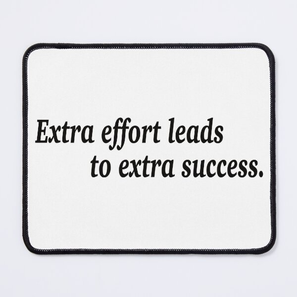 Item preview, Extra effort leads to extra success. designed and sold by fanzen69.