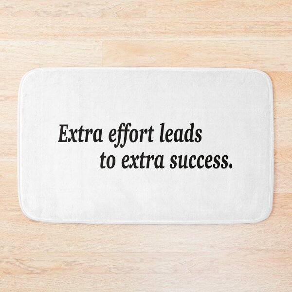 Item preview, Extra effort leads to extra success. designed and sold by fanzen69.