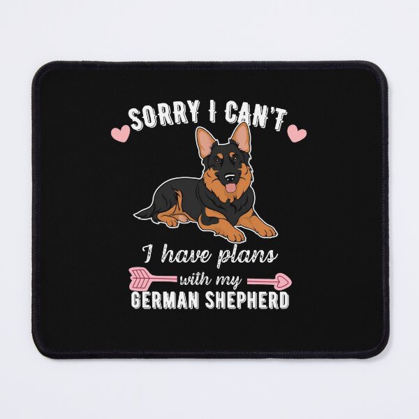 Item preview, Sorry I Can't, I Have Plans With My German Shepherd - Loyal Dog Lover Design designed and sold by GoodyPaws.