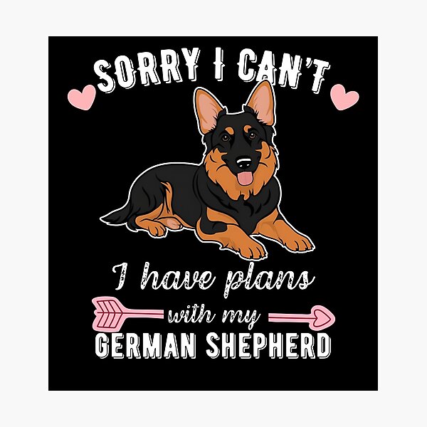 Item preview, Sorry I Can't, I Have Plans With My German Shepherd - Loyal Dog Lover Design designed and sold by GoodyPaws.