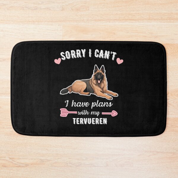 Item preview, Sorry I Can't, I Have Plans With My Tervuren - Belgian Shepherd Dog Lover Design designed and sold by GoodyPaws.