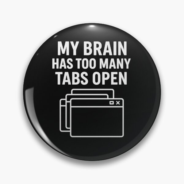 Artikelvorschau, Mein Gehirn hat zu viele Tabs geöffnet – Lustiges Mental Overload T-Shirt entworfen und verkauft von Whispered Ink.