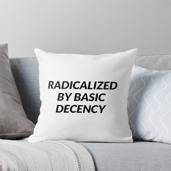 Item preview, Radicalized by Basic Decency designed and sold by Inspirationmotivation.