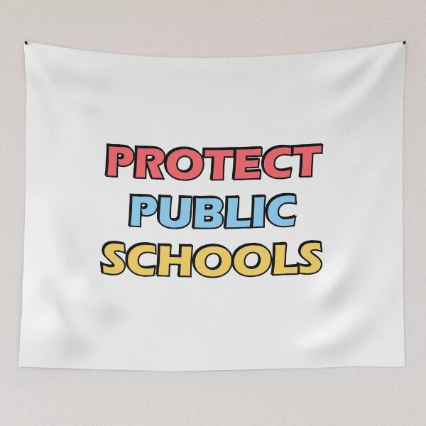 Item preview, Protect Public Schools designed and sold by Inspirationmotivation.