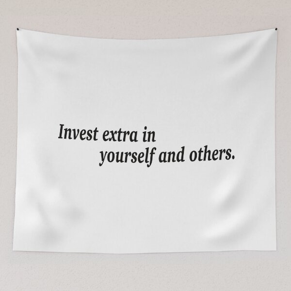 Item preview, Invest extra in yourself and others. designed and sold by fanzen69.