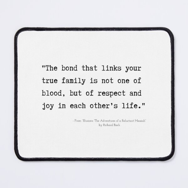 Item preview, A Quote about Family from “Illusions: The Adventures of a Reluctant Messiah” by Richard Bach designed and sold by Poemit.