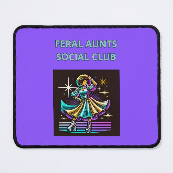 Item preview, Feral Aunts Social Club designed and sold by TrendsLook.