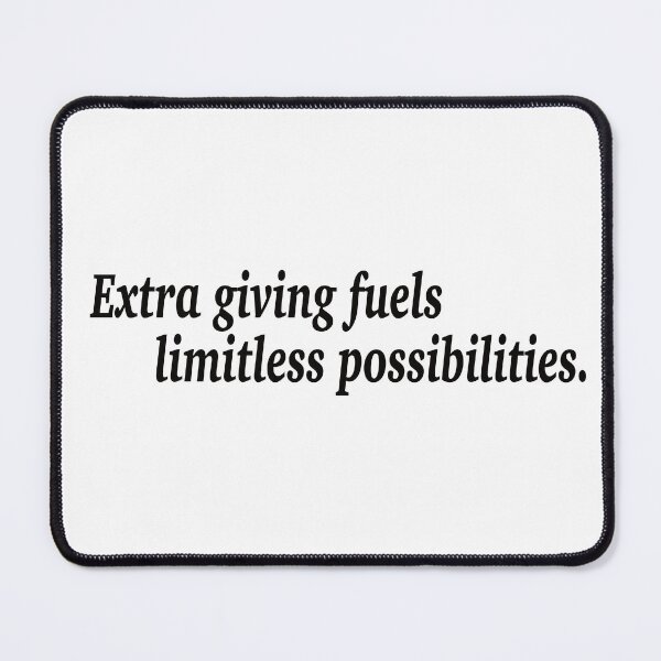 Item preview, Extra giving fuels limitless possibilities. designed and sold by fanzen69.