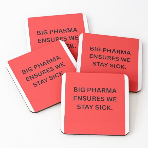 Item preview, Big Pharma ensures we stay sick. designed and sold by CashmereDave.