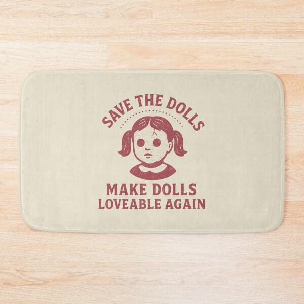 Item preview, Save The Dolls Make Them Loveable Again Graphic designed and sold by zzz888.