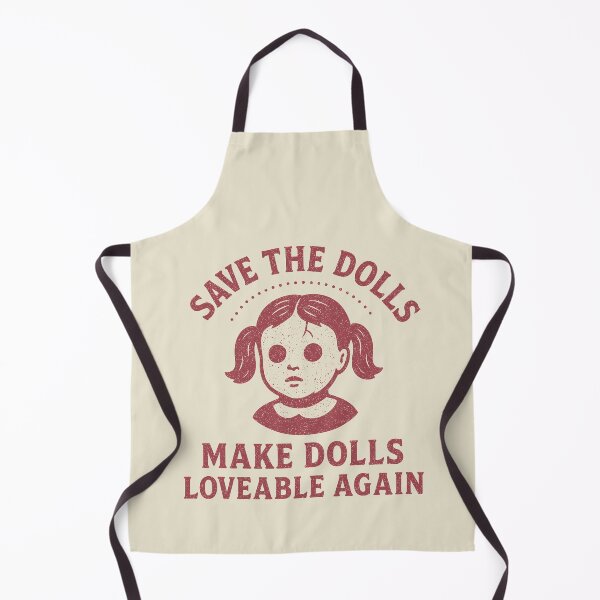 Item preview, Save The Dolls Make Them Loveable Again Graphic designed and sold by zzz888.