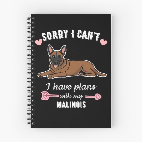 Item preview, Sorry I Can't, I Have Plans With My Malinois – Driven Belgian Shepherd Dog Design designed and sold by GoodyPaws.
