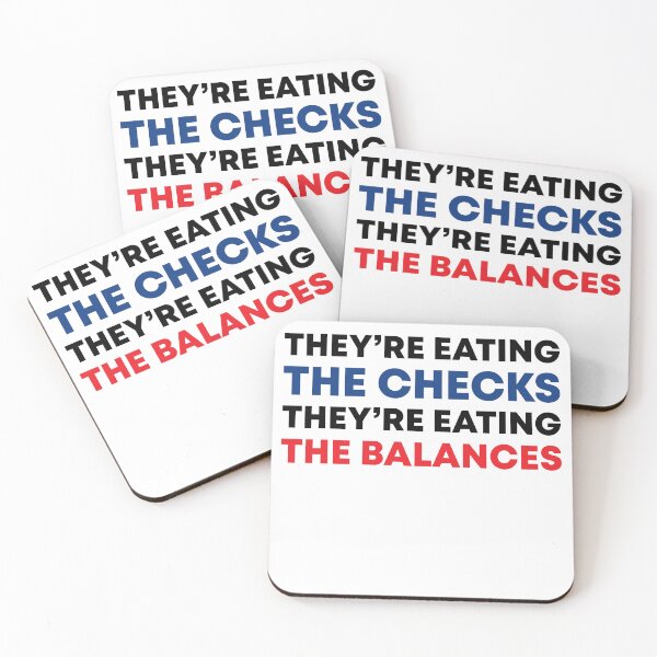 Item preview, They're Eating the Checks They're Eating the Balances - Anti Trump Funny designed and sold by PixVib.