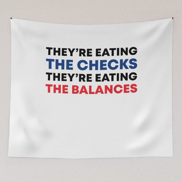 Item preview, They're Eating the Checks They're Eating the Balances - Anti Trump Funny designed and sold by PixVib.
