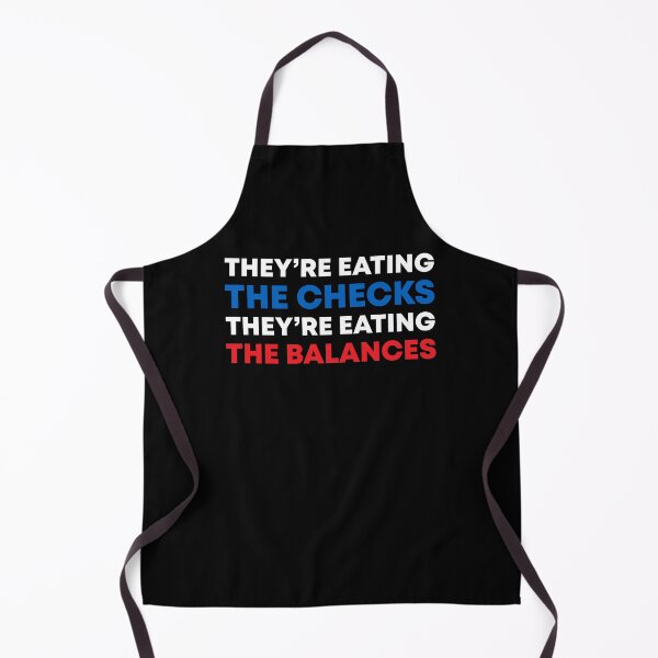 Item preview, They're Eating the Checks They're Eating the Balances - Anti Fascism designed and sold by PixVib.