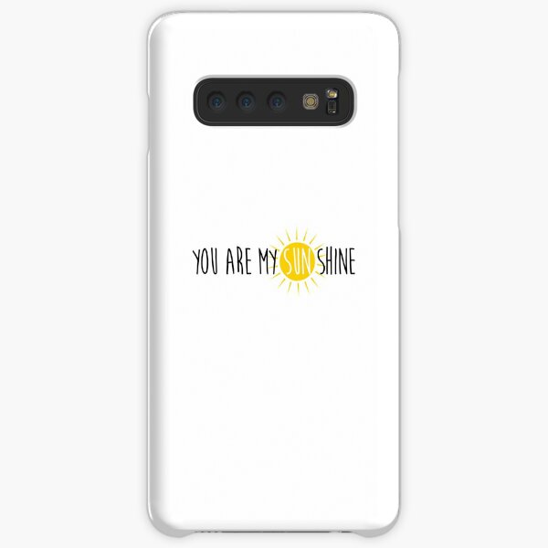 You are my sunshine Samsung Galaxy Snap Case