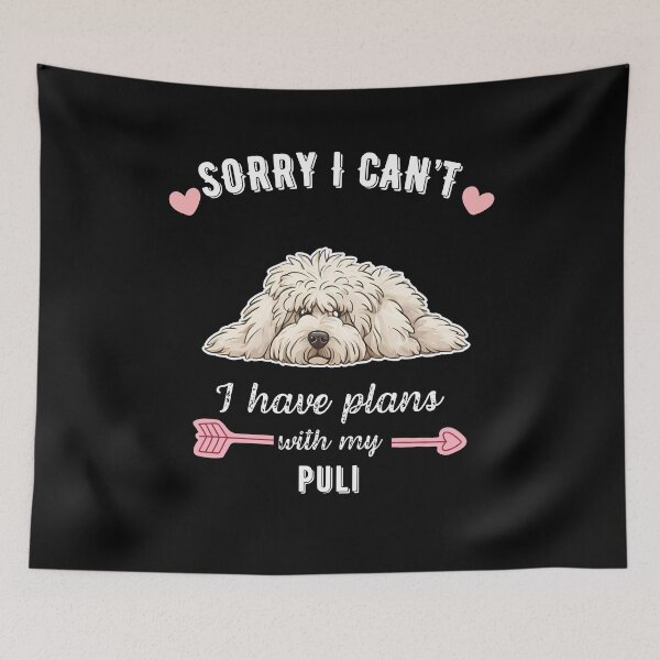 Item preview, Sorry I Can't, I Have Plans With My Puli – Corded Hungarian Herding Dog Design designed and sold by GoodyPaws.