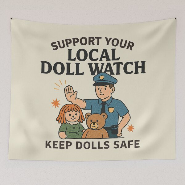 Item preview, Support Your Local Doll Watch Keep Safe designed and sold by zzz888.