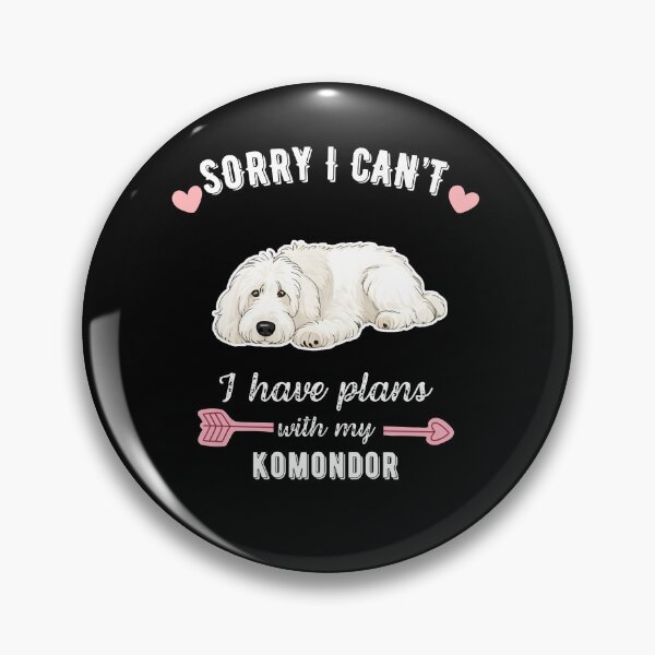 Item preview, Sorry I Can't, I Have Plans With My Komondor – Majestic Hungarian Herding Dog Design designed and sold by GoodyPaws.