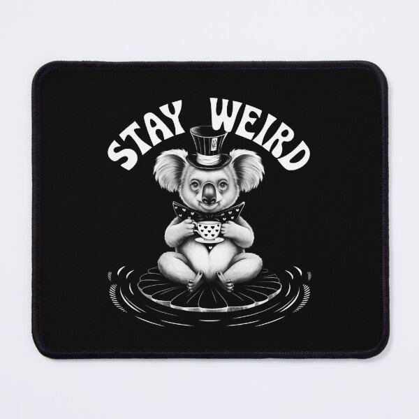 Item preview, Stay Weird Quirky Koala designed and sold by Dakson Design - Fantasy Art.