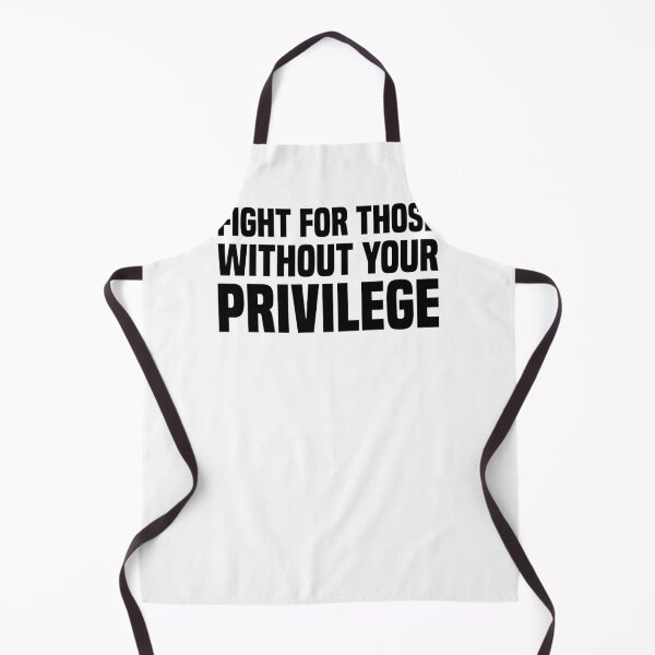 Item preview, Fight For Those Without Your Privilege - Activism designed and sold by PixVib.