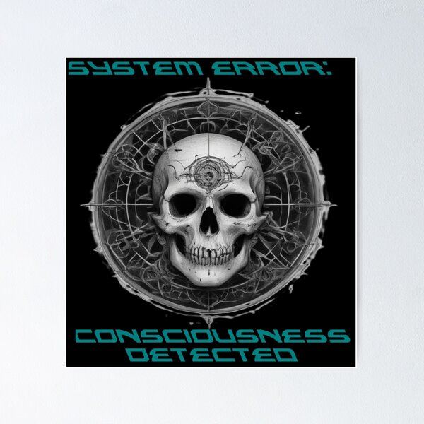 Item preview, System Error: Consciousness Detected designed and sold by Daemolitia Designs.